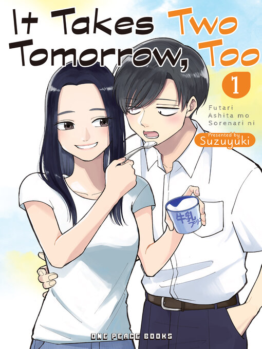 Title details for It Takes Two Tomorrow, Too Volume 1 by Suzuyuki Suzuyuki - Available